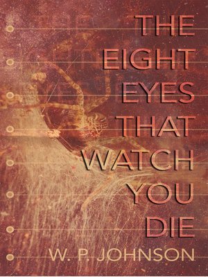 cover image of The Eight Eyes That Watch You Die